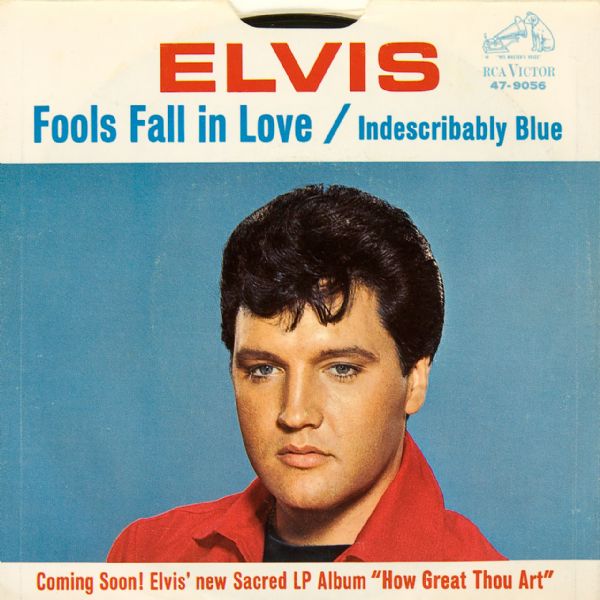 Elvis Presley "Fools Fall In Love"/"Indescribably Blue" 45 